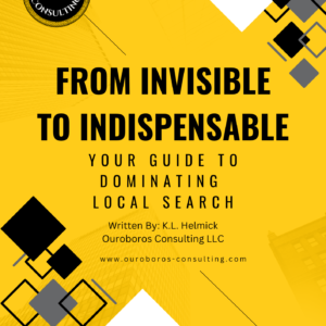 eBook cover: From Invisible to Indispensable: Your Guide to Dominating Local Search